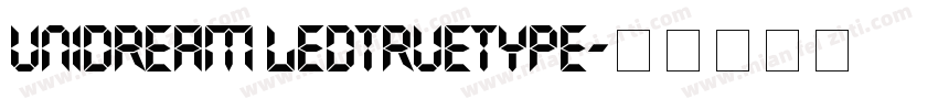 UniDream LEDTrueType字体转换